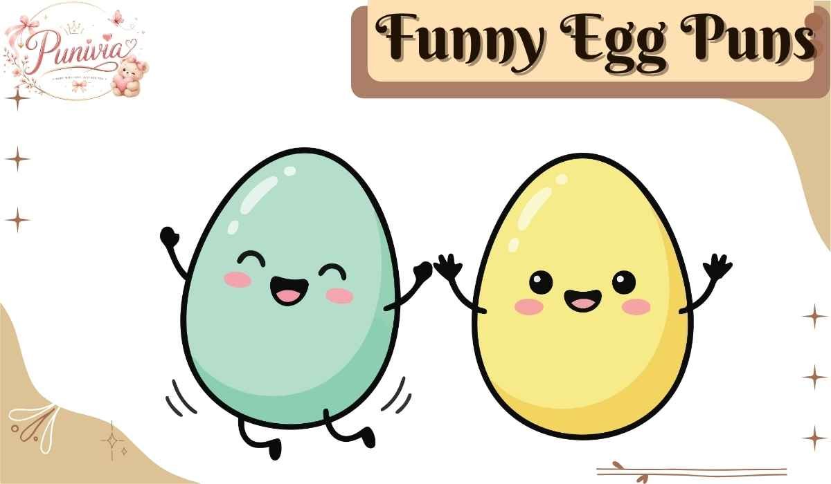 funny Egg Puns