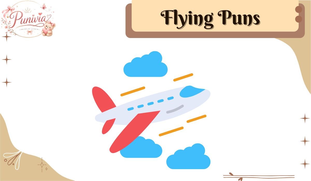 Flying Puns