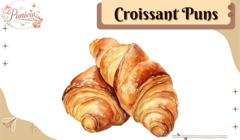 Croissant Puns