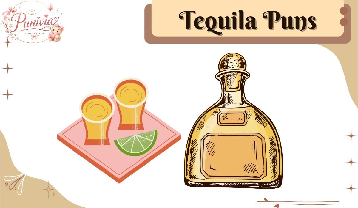 Tequila Puns